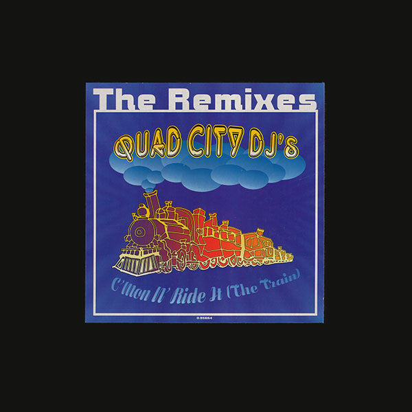 The Remixes  "C'Mon 'N Ride It (The Train)"